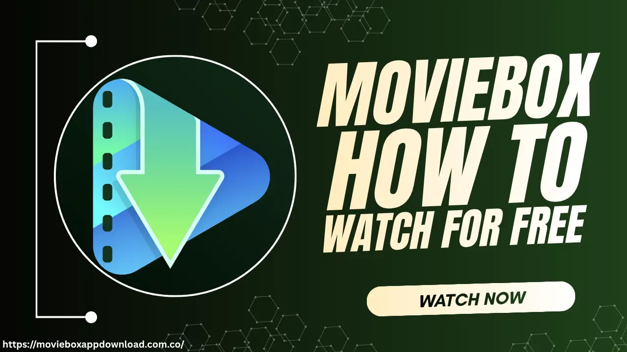 How to Watch Movies and TV Shows on MovieBox Without Hassle